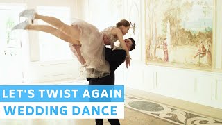 Let's twist again - Chubby Checker | Rock And Roll | Wedding Dance Online | First Dance Choreography