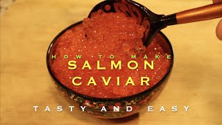 SALMON CAVIAR . How to eat salmon eggs.