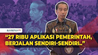 Sindiran Jokowi di Depan Jajaran Menteri: Ada Kementerian Punya 5000 Aplikasi, Saking Kreatifnya