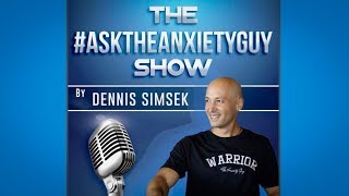 #AskTheAnxietyGuy | Night Anxiety, Existential Anxiety, My Path To Freedom / Podcast #144