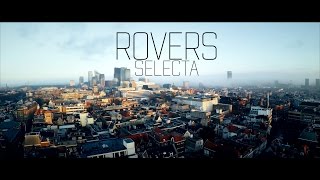 ROVERS ★ SELECTA ★ 2FAMOUSCRW \u0026 THE RYDERZ (4k)