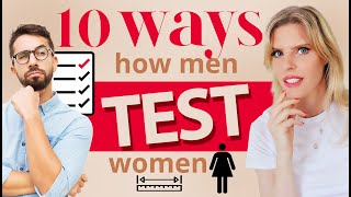 10 WAYS MEN TEST WOMEN! How to pass his tests! #relationshipadvice #relationships #dating