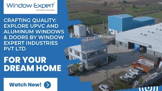 Window Expert Industries Pvt Ltd, A Premier Window and Door Manufacturing Company | #WindowExpert