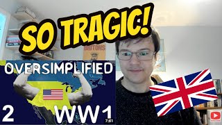 History NUT Reacts to WW1 OVERSIMPLIFIED (PART 2) - 'What a Tragedy!'