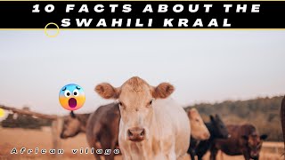 10 facts about the Swahili kraal - African village