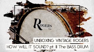 Unboxing '67 Rogers drums after 40 years of storage - Pt.3 - The Bass Drum (and cymbals)