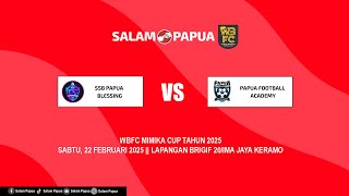 WBFC TIMIKA CUP 2025 || AKD PFA VS SSB PAPUA BLESSING