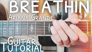 breathin Ariana Grande Guitar Lesson for Beginners // breathin Guitar // Guitar Tutorial #544