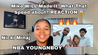 Mike WiLL Made It- What That Speed Bout?! Ft Nicki Minaj & NBA Youngboy REACTION