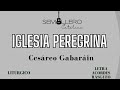 IGLESIA PEREGRINA - CESÁREO GABARÁIN - Letra, acordes y rasgueo.