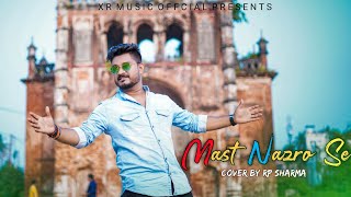 Mast Nazro Se Song : XR Music official | Rearrange Song | Latest New Song | RP Sharma