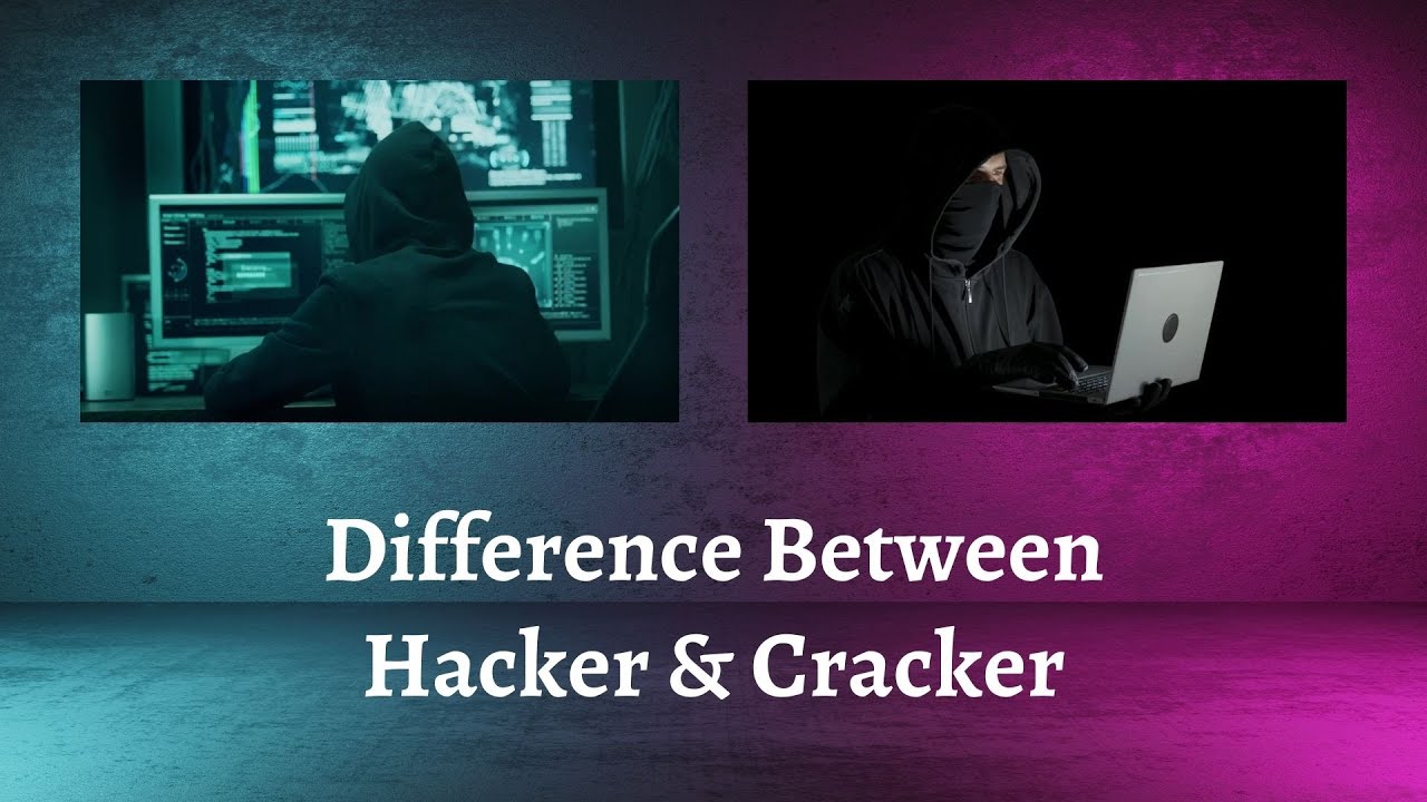 Difference Between Hacker And Cracker | Hacking Vs. Cracking ...