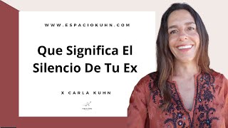 Que Significa El Silencio De Tu Ex