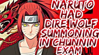 What if Naruto had Demonic Dire Wolf Summing in Chunnin Exam? | PART 1