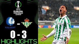 KKA GENT VS REAL BETIS 3-0 HIGHLIHTS | CONFÉRENCE LEAGUE -2024/2025