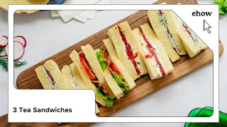 3 Tea Sandwiches