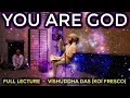 You Are INFINITE! (Full Lecture ~ Vishuddha Das)