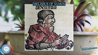 Melissus of Samos 👩‍🏫📜 Everything Philosophers 🧠👨🏿‍🏫