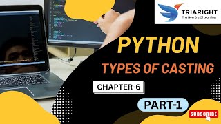 Type Casting – Python Chapter 6 (Part 1)