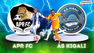 LIVE MATCH:  APR FC VS AS KIGALI  | PELE STADIUM