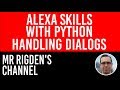 Dialogs - How to Make an Alexa Skill with Python