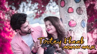Tootey Khaab - Heart Touching Story | Armaan Malik | New Sad Song | A King Films
