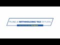 How to file a withholding tax return