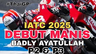 Debut Manis Badly Ayatullah Rebut 3 besar di Sesi Free Practice Hari Pertama IATC 2025