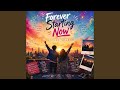 Forever Starting Now
