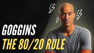 The 80/20 Rule [David Goggins]
