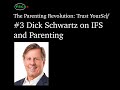 Dick Schwartz on Parenting