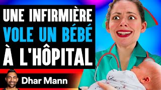 Une Infirmière Vole Un Bébé À L'Hôpital | Dhar Mann