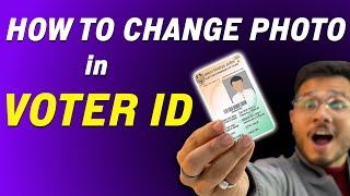 How to Change Photo in Voter ID Card Online ? Change Photo in Voter-ID Card