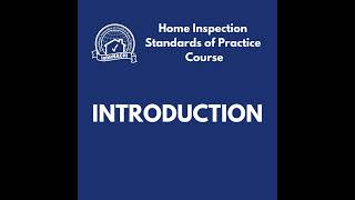 Episode 431: Introduction to the InterNACHI Home Inspection Standards of Practice Course