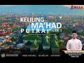 Keliling Ma'had Putra | Episode 1