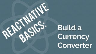 Home Screen Container - Build a React Native Currency Converter