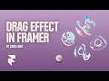 Framer Drag Effect for beginners in 5 min