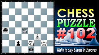 CHESS PUZZLE #102  || White to play and mate in 2 moves