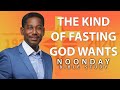 The Kind Of Fasting God Wants