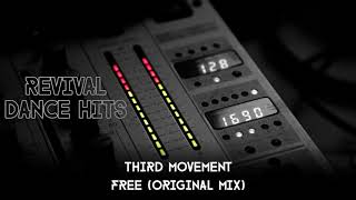 Third Movement - Free (Original Mix) [HQ]
