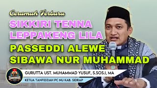 CERMAH TERBARU GURUTTA UST. MUHAMMAD YUSUF, S.SOS.I, MA | TASAWWUF