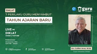 Diklat 7 Perilaku Guru Menyambut Tahun Ajaran Baru