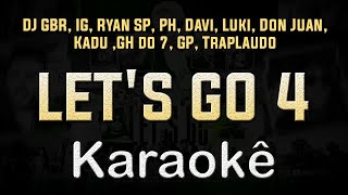 let's go 4  - Karaoke Playback Instrumental Letra