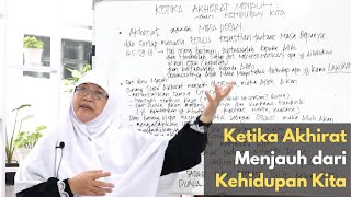 Ketika Akhirat Menjauh Dari Kehidupan Kita - Ustadzah Dyah Rachmawati