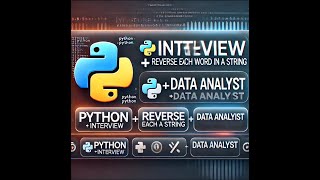 Python Interview Question || Reverse Each Word || Data Analyst || Python Developer || Easy Level