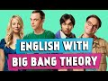 Learn English With The Big Bang Theory | Vol. 2