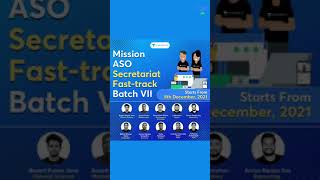 Mission ASO Secretariat Fast-track Batch-VII on 8th December,2021