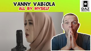 Daz Reacts To Vanny Vabiola - All By Myself | Celion Dion Cover