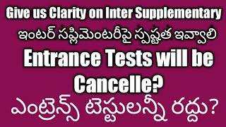 Give us Clarity on Inter Supplementary| Entrance Tests will be Cancelle?