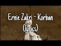 Ernie Zakri - Korban (lyrics)